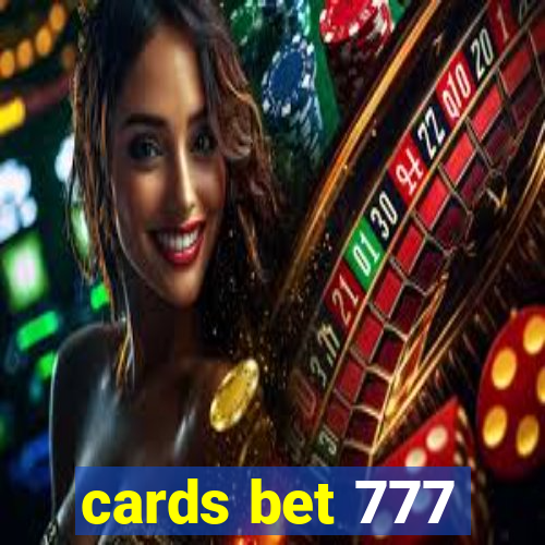 cards bet 777